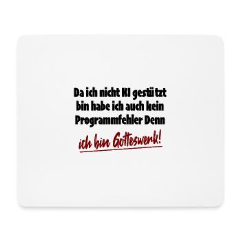 Gotteswerk-Ki-Gott hat mich erschaffen-Spruch - Mousepad (Querformat) - Weiß - Vorne