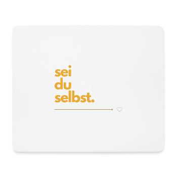 sei du selbst. - Mousepad (Querformat) - Weiß - Vorne