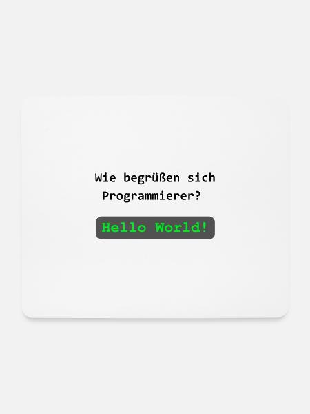 Hello, World! – Programmierer-Witz - Mousepad (Querformat) - Weiß