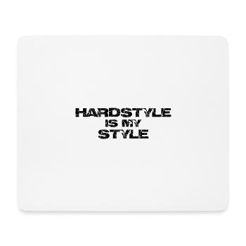 hardstyle is my style - Mouse Pad (horizontal) - white - Front