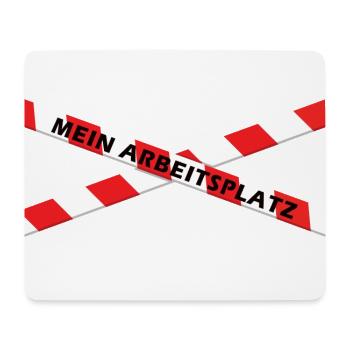 Arbeit Spruch Verbot - Polizei Büro Baustelle - Mousepad (Querformat) - Weiß - Vorne