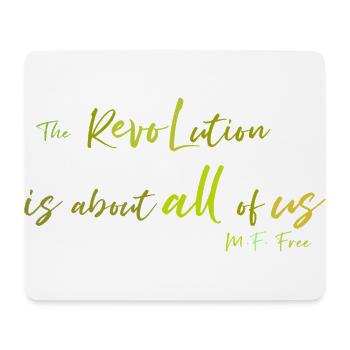 The Revolution is about all of us - Mousepad (Querformat) - Weiß - Vorne