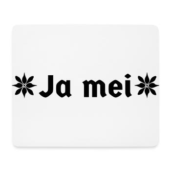 bayerisch bayrisch Bayer Bayern Dialekt Ja mei - Mousepad (Querformat) - Weiß - Vorne