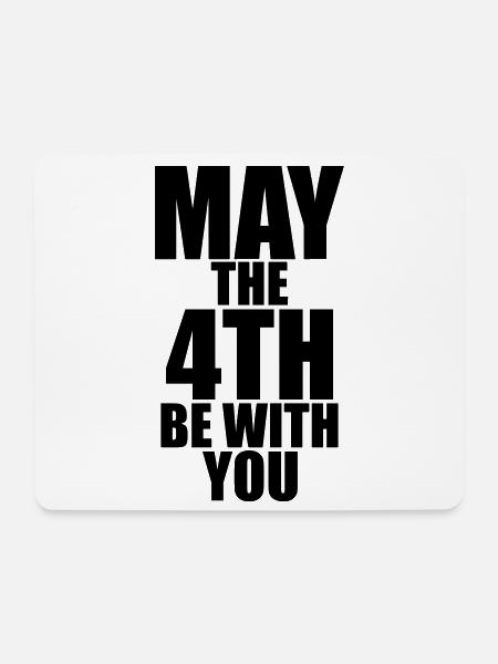 May the 4th be with you - Mousepad (Querformat) - Weiß
