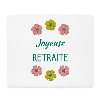 RETRAITE. BONNE RETRAITE. JOYEUSE RETRAITE - Tapis de souris (format paysage) - blanc - Devant