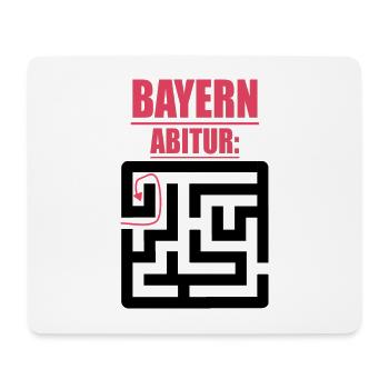 Abitur Abschluss Prüfung Sprüche lustig Abi Bayern - Mousepad (Querformat) - Weiß - Vorne