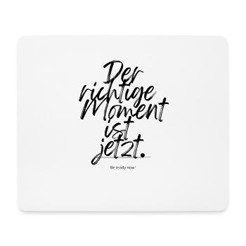 Motivation and success at the right moment - Mouse Pad (horizontal) - white - Front