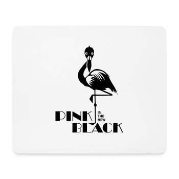 pink is the new black Flamingo rosa Vogel tropisch - Mouse Pad (horizontal) - white - Front