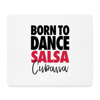 Born To Dance Salsa Cubana - Salsa Dance Shirt - Mousepad (Querformat) - Weiß - Vorne