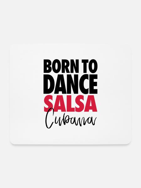 Born To Dance Salsa Cubana - Salsa Dance Shirt - Mousepad (Querformat) - Weiß