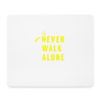 never walk alone - Mousepad (Querformat) - Weiß - Vorne