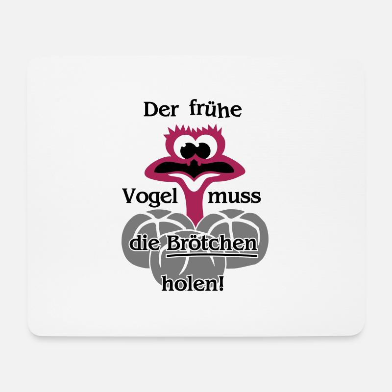 Der frühe Vogel muss die Brötchen holen - Beutel - Mousepad (Querformat) - Weiß