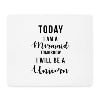Mermaid today Unicorn tomorrow - Tapis de souris (format paysage) - blanc - Devant