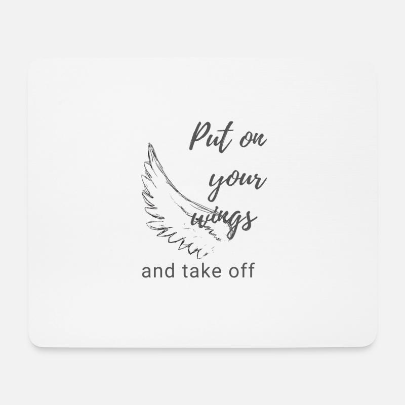 Put on your wings and take off - Mousepad (Querformat) - Weiß