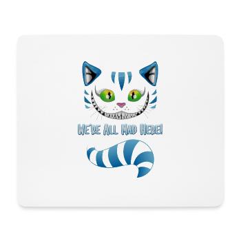 We´re all mad here - Katze Kater Geschenkidee - Mousepad (Querformat) - Weiß - Vorne