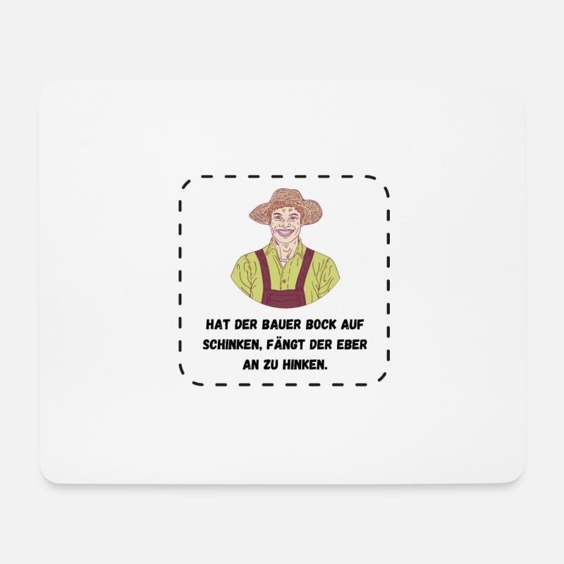 Bauernweisheit Schinken Landwirt Spruch Sprüche - Mousepad (Querformat) - Weiß