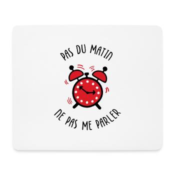 Pas du matin, ne pas me parler - Tapis de souris (format paysage) - blanc - Devant