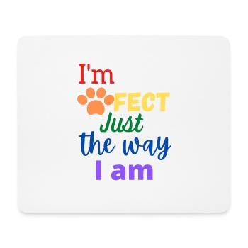 Je suis Pawfect juste la façon dont je suis Rainbow Chien parfait - Tapis de souris (format paysage) - blanc - Devant