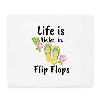 Das Leben ist besser in Flip-Flops - Mousepad (Querformat) - Weiß - Vorne
