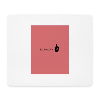 Ich bin 29+ 30igster - Mousepad (Querformat) - Weiß - Vorne
