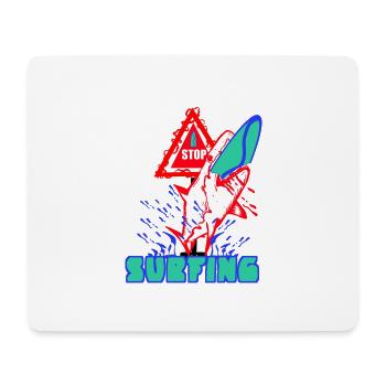 Stop - Surfing - Mousepad (Querformat) - Weiß - Vorne