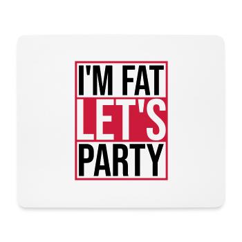 im fat lets party - Mousepad (Querformat) - Weiß - Vorne