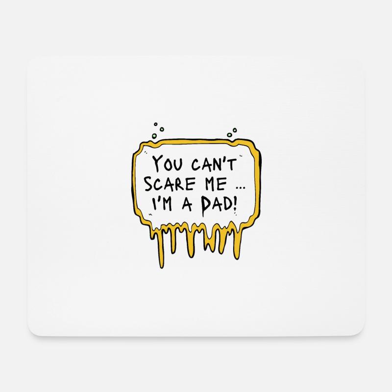 You can't scare me... - Mousepad (Querformat) - Weiß