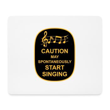 may spontaneously start singing - Mousepad (Querformat) - Weiß - Vorne