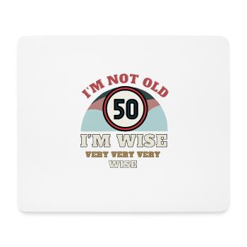 50. Geburtstag Ich bin nicht alt Ich bin weise - Mousepad (Querformat) - Weiß - Vorne