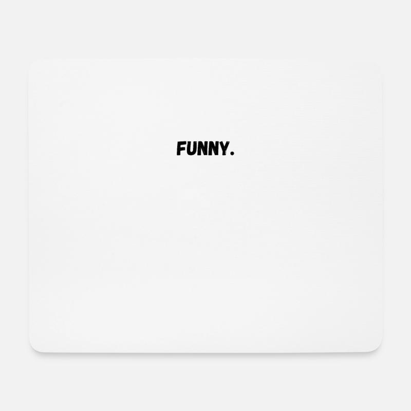 T-Shirt "funny" (minimalistic design) - Mouse Pad (horizontal) - white