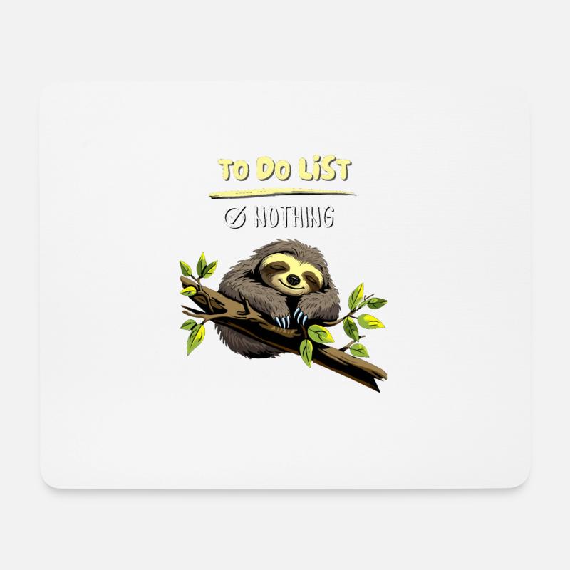 Süsses Faultier...Sloth has nothing to do - Mousepad (Querformat) - Weiß