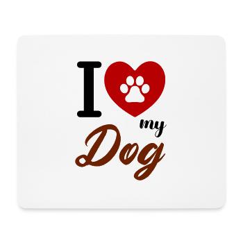i love my dog - Mouse Pad (horizontal) - white - Front