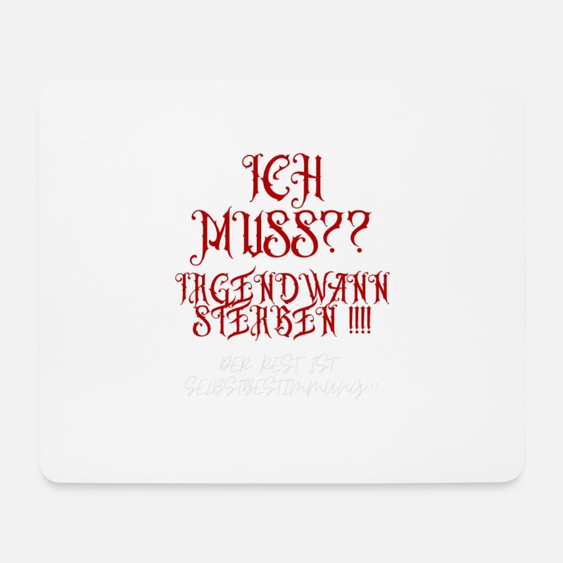 "Ich muss ......." Spruch als Design - Mousepad (Querformat) - Weiß