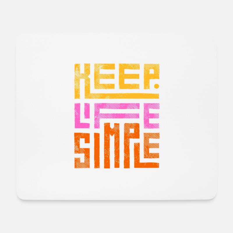 Keep Life Simple Halte das Leben einfach - Mousepad (Querformat) - Weiß