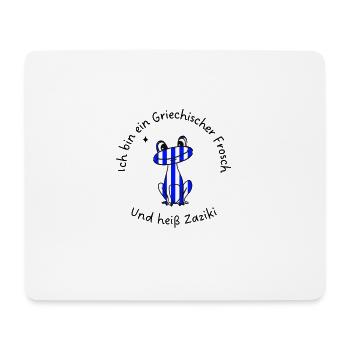 Ich bin ein Griechischer Frosch und heiß Zaziki - Mousepad (Querformat) - Weiß - Vorne