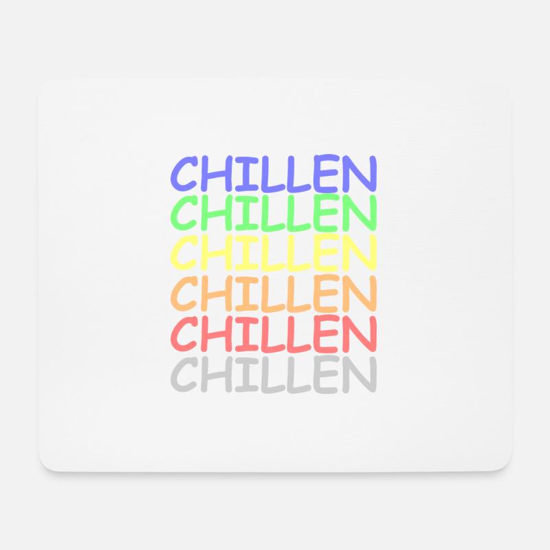 Chillen Chillen Chillen - Mousepad (Querformat) - Weiß