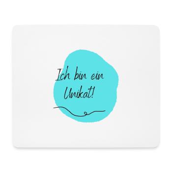 Ich bin ein Unikat! - Mousepad (Querformat) - Weiß - Vorne