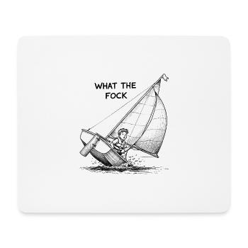 What the Fock – Segelboot Cartoon - Mousepad (Querformat) - Weiß - Vorne