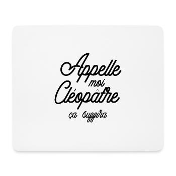 Appelle moi Cléopâtre - Tapis de souris (format paysage) - blanc - Devant
