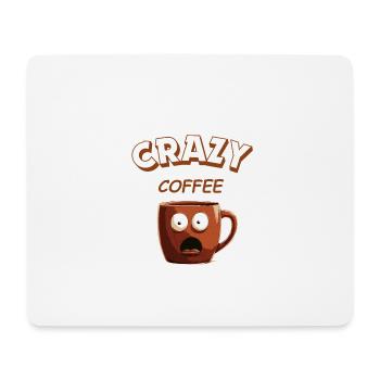 Crazy Coffee - Mouse Pad (horizontal) - white - Front