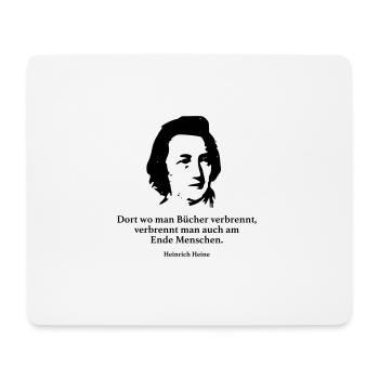 Heine: Dort wo man Bücher verbrennt, verbrennt ma - Mousepad (Querformat) - Weiß - Vorne