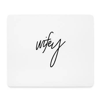 Wifey - Mouse Pad (horizontal) - white - Front