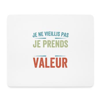 Je ne vieillis pas, je prends de la valeur - Tapis de souris (format paysage) - blanc - Devant