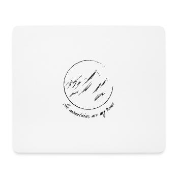 Berge / Mountains are my home - Mouse Pad (horizontal) - white - Front