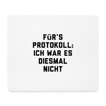 T-Shirt "für‘s Protokoll" - Mousepad (Querformat) - Weiß - Vorne