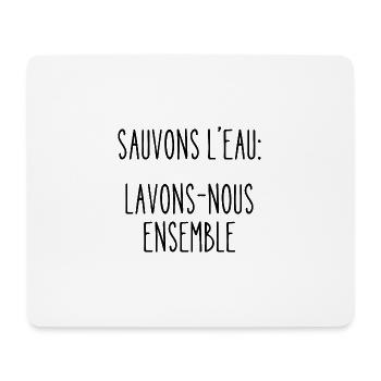 sauvons l'eau: lavons-nous ensemble - Tapis de souris (format paysage) - blanc - Devant
