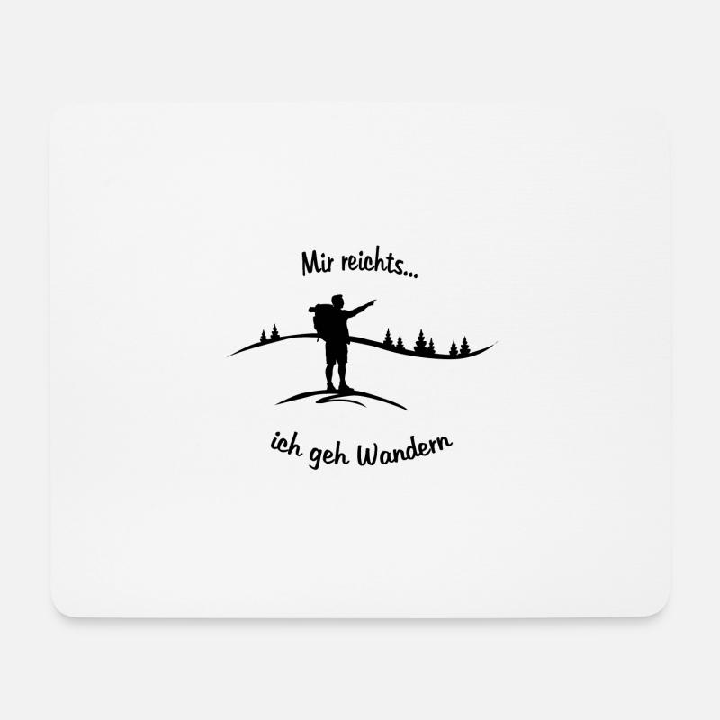 Mir reichts... ich geh Wandern - Mousepad (Querformat) - Weiß