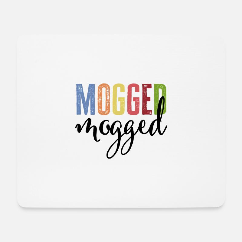 mogged - Mousepad (Querformat) - Weiß