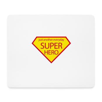 Just another everyday superhero - Mouse Pad (horizontal) - white - Front