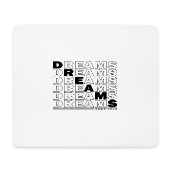 DREAMS - COME TRUE - Mousepad (Querformat) - Weiß - Vorne